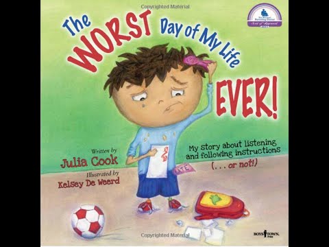 The Worst Day of My Life Ever by Julia Cook