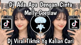 Download lagu DJ ADA APA DENGAN CINTA MELLY GOESLAW DJ WAHAI PUJANGGA CINTA VIRAL TIKTOK TERBARU 2026 MENGKANE mp3