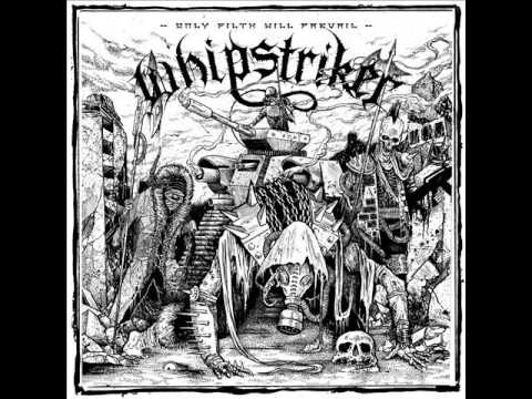 Whipstriker - Only the Filth Prevail (2016)