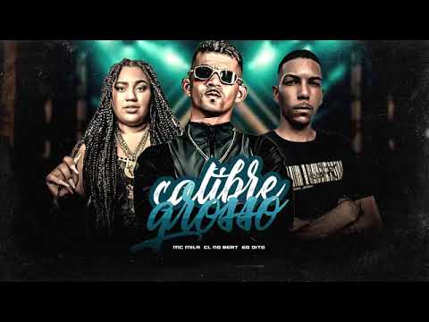MC MILA, CL NO BEAT, EO DITO (CAIiBRE GROSSO)