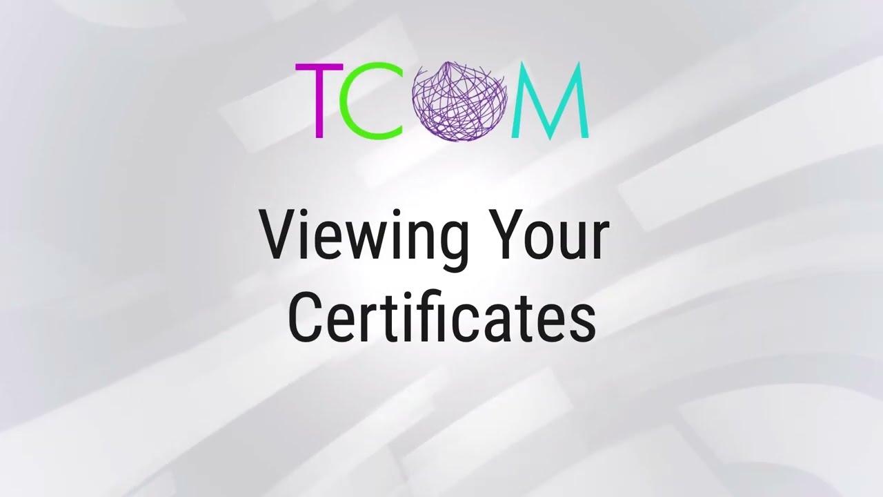 Viewing Your Certificates | TCOM Training