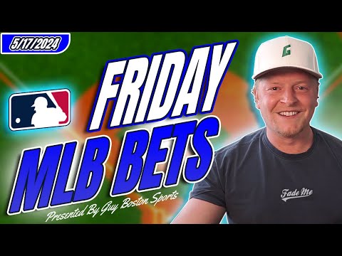 MLB Picks Today 5/17/2024 | FREE MLB Best Bets, Predictions, and Player Props!