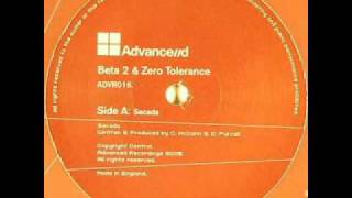 Beta 2 & Zero Tolerance - Secada (original)