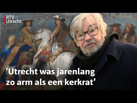 Van Rossem Vertelt: het rampjaar 1672 had Utrecht vooral aan zichzelf te danken | RTV Utrecht