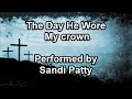 The Day He Wore My Crown