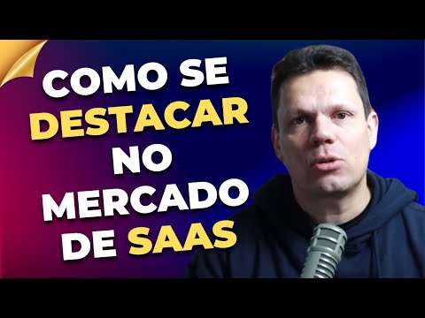 Como se Destacar no Mercado de Software como Serviço