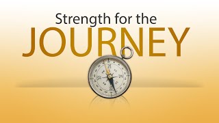 Strength for the Journey