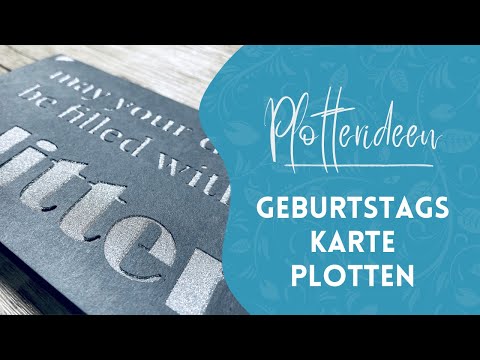 Plotter instructions - Plot a birthday card with glitter cardstock