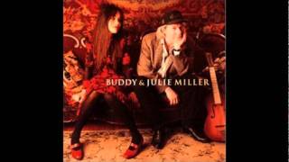 Buddy and Julie Miller ~ Thats Just How She Cries