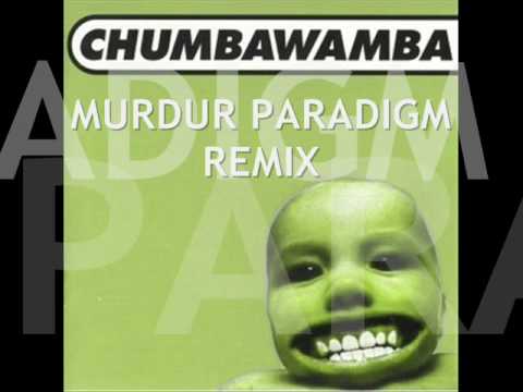 Chumbawamaba tubthumpin (MURDUR PARADIGM REMIX)