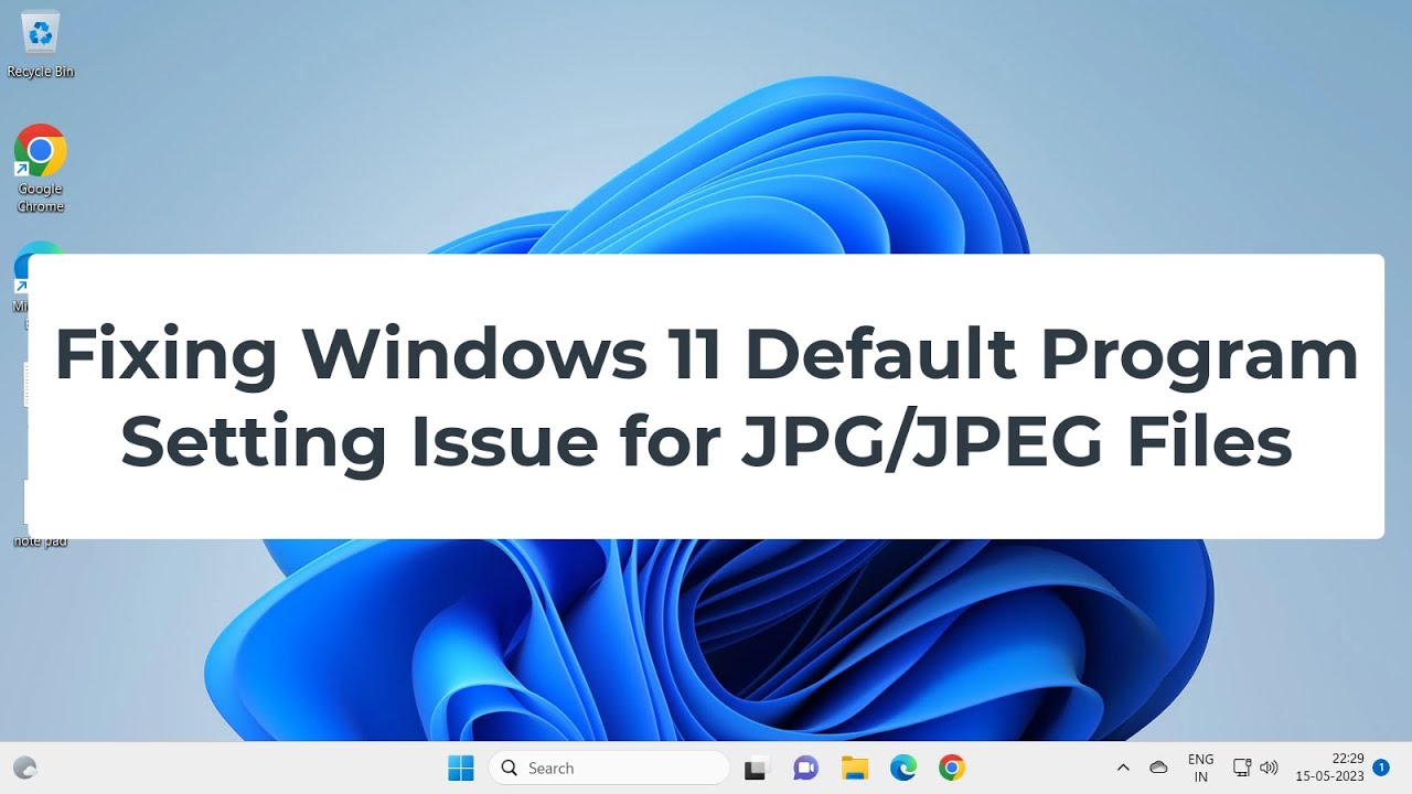 Fixing Windows 11 Default Program Setting Issue for JPG/JPEG Files