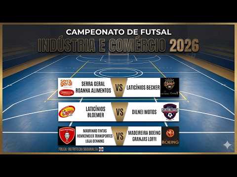 1ª Rodada do Campeonato de Futsal Masculino Indústria e Comércio 2026 de Rio Fortuna.