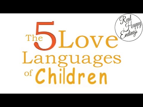 The 5 Love Languages of Children - Gary Chapman, Ross Campbell (Summary)