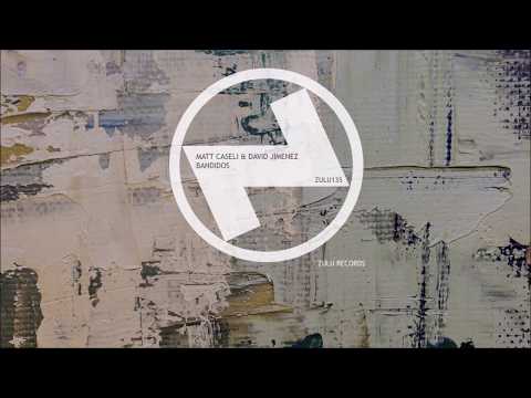 Matt Caseli & David Jimenez - Bandidos