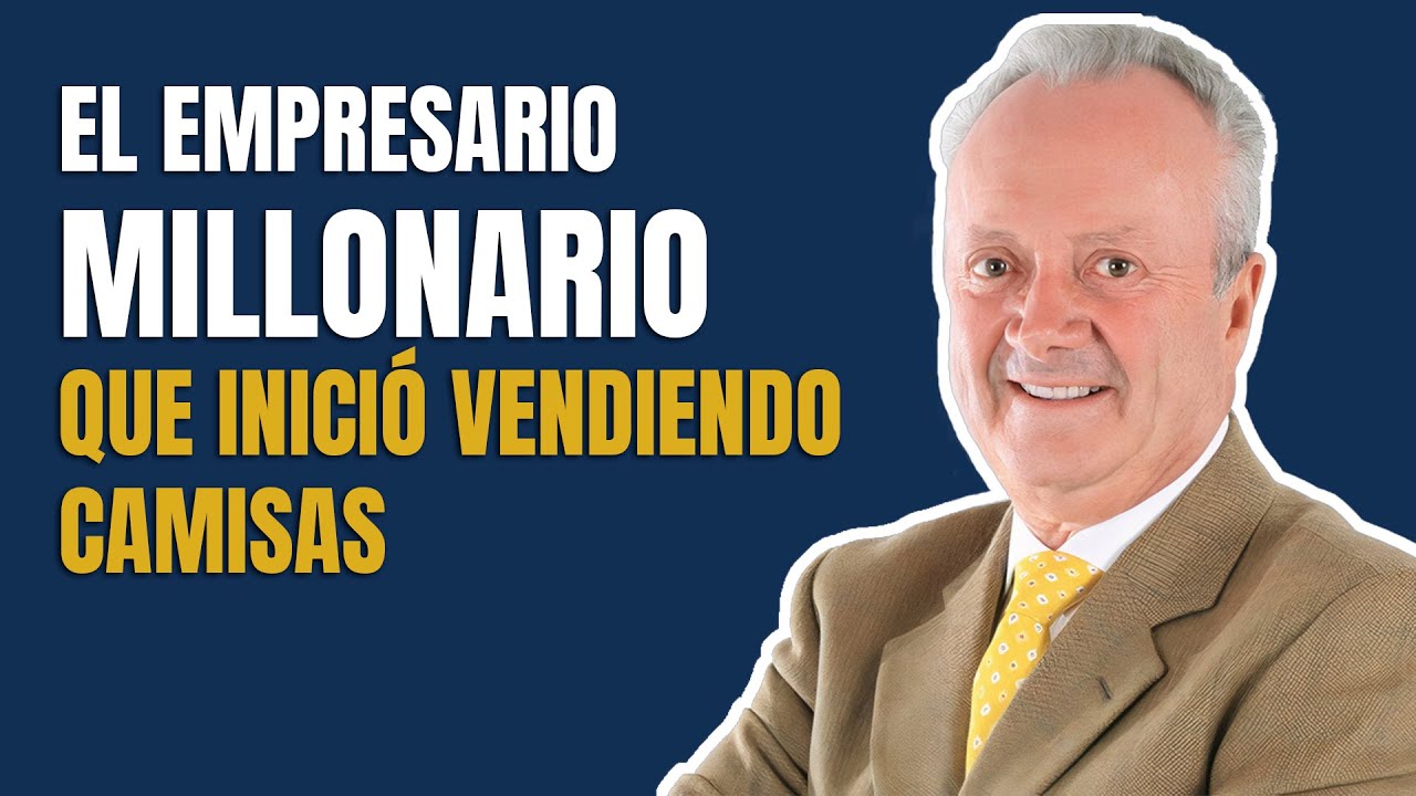 Comenzó Vendiendo Camisas y se hizo Millonario | La Historia de Arturo Calle 💰