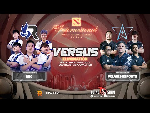 RSG vs Polaris Esports - The International 2022: Southeast Asia Qualifier - Elimination - BO3
