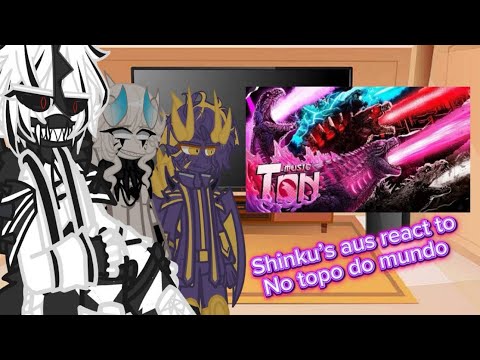 Shinku’s aus react to No topo do mundo