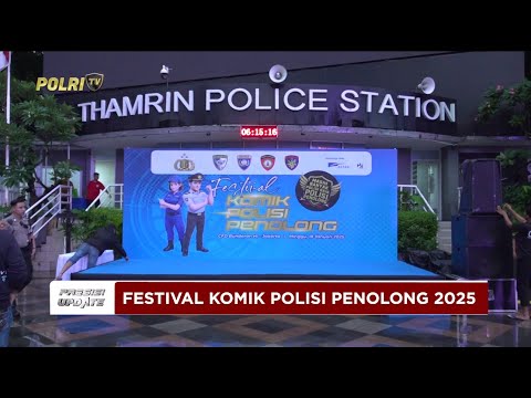 PRESISI UPDATE : FESTIVAL KOMIK POLISI PENOLONG 2025 18/01/26 (13.30)