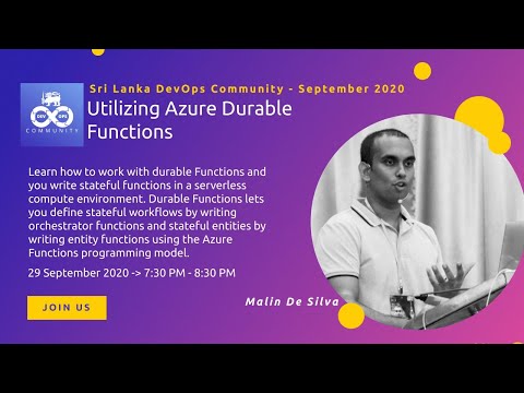 SL DevOps Community Meetup - September 2020 - Utilizing Azure Durable Functions