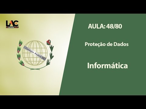 Aulas Grátis Colégio Pedro II - 48/80 - Informática - Proteção de Dados