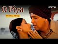 O Piya Lyric Video Sukhwinder S Sadhana Sargam Govinda Sonali Jis Desh Mein Ganga Rehta Hai