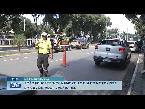 Governador Valadares: Ação educativa marca o Dia do Motorista.