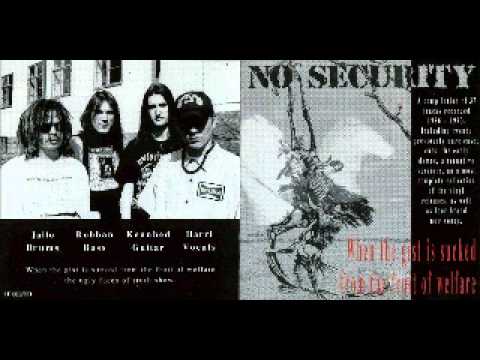 No Security - When The Gist Is Sucked.....  (FULL ALBUM) 37 Tracks