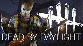 Dead by Daylight - Metal Cover || ThunderScott