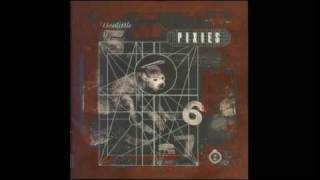 Pixies - Debaser