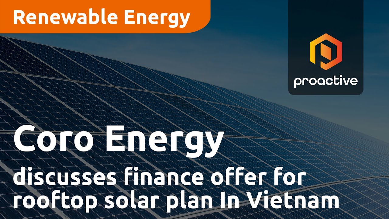 Coro Energy discusses finance offer for rooftop solar plan In Vietnam