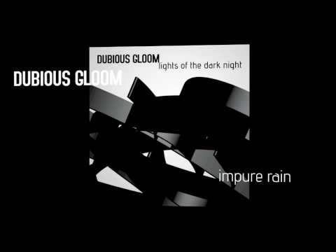 Dubious Gloom - Impure Rain