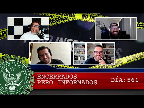 ENCERRADOS PERO INFORMADOS DÍA: 561 - EL PULSO DE LA REPÚBLICA