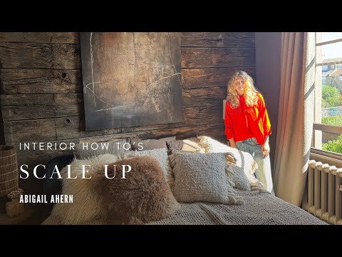It's Time to Scale Up | Artwork | New Art | Interior Design Tips | Abigail Ahern