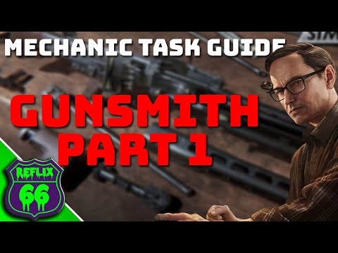 Gunsmith Part 1 - Mechanic Task Guides - Escape From Tarkov
