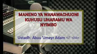 MANENO YA WANAWACHUONI KUHUSU UHARAMU WA WA NYIMBO