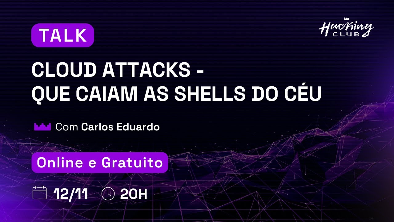 Cloud Attacks - que caiam as shells do céu