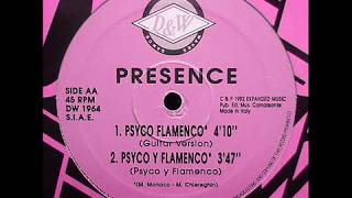 Presence-Psyco y Flamenco