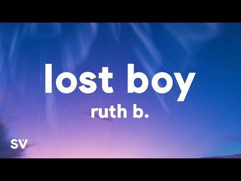 Ruth B. - Lost Boy (Lyrics)