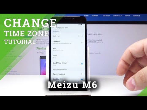 How to Set Up Date & Time on Meizu M6 - Date & Time Zone