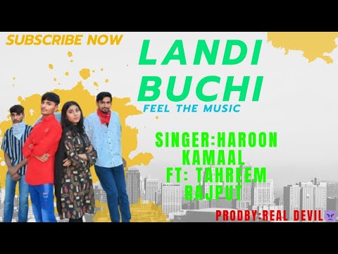 Landi Buchi | Haroon Kamaal | PRODBY.(Nomi Rajput)