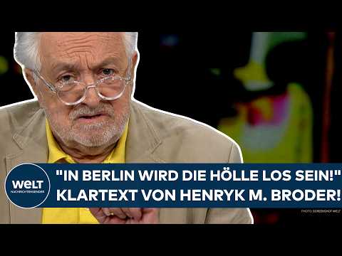 DEUTSCHLAND: "In Berlin wird die Hölle los sein!" - Klartext von Henryk M. Broder!