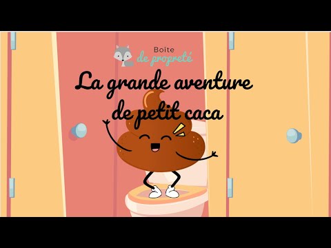 La grande aventure de petit caca | Vidéo pour aider les enfants à faire caca