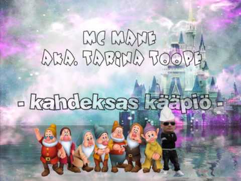 Mc Mane aka. Tarina Toope- Kahdeksas kääpiö
