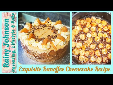 How To Make Homemade Banoffee Cheesecake / Delicious No-Bake Cheesecake Recipe