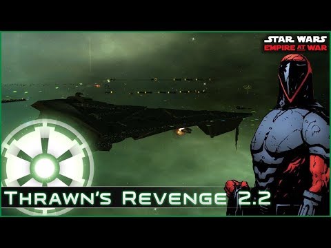 Era Change: Crimson Empire - Ep 25 [Empire - All Eras ] Thrawn's Revenge 2.2 - Empire at War