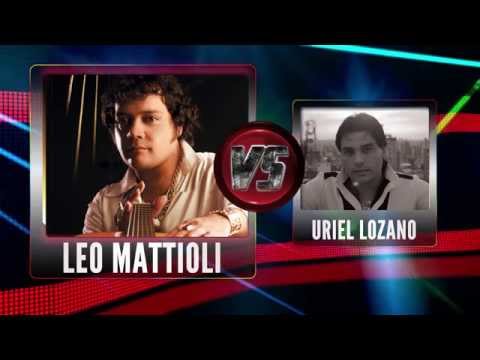 Leo Mattioli vs Uriel Lozano - 20 Enganchados