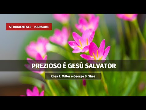 PREZIOSO È GESÙ SALVATOR - STRUMENTALE/RIPRODUZIONE DI MUSICA CRISTIANA PER VOCI MEDIE