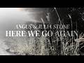 Here We Go Again - Angus & Julia Stone