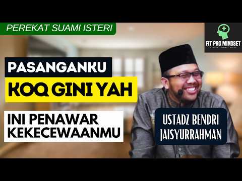 Hiburan Terbaik...Saat Kecewa Pasangan Tak Sesuai Harapan | Ustadz Bendri Jaisyurrahman.