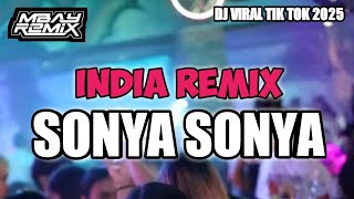 Download lagu INDIA REMIX 🔥SONYA SONYA 🍊Viral Tik Tok || Rhyo Remixer 2025 mp3 Download lagu INDIA REMIX 🔥SONYA SONYA 🍊Viral Tik Tok || Rhyo Remixer 2025 mp3